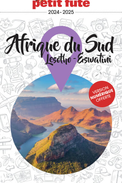 GUIDE AFRIQUE DU SUD 2024 PETIT FUTE - LESOTHO - ESWATINI
