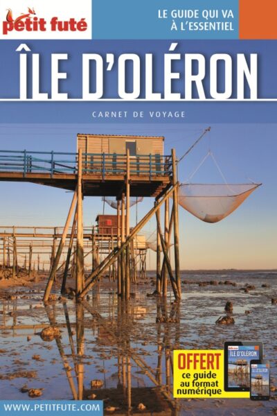 GUIDE ÎLE D'OLERON 2023 CARNET PETIT FUTE