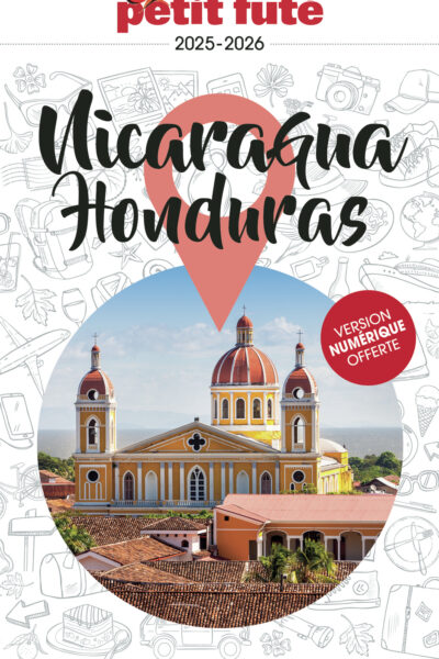 GUIDE NICARAGUA - HONDURAS 2025 PETIT FUTE