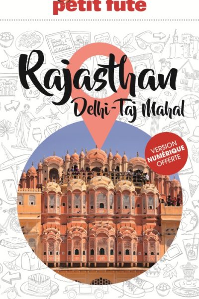 GUIDE RAJASTHAN 2023 PETIT FUTE DELHI - TAJ MAHAL