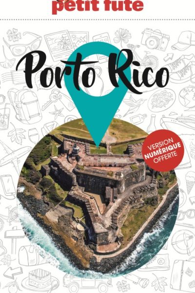GUIDE PORTO RICO 2023 PETIT FUTE