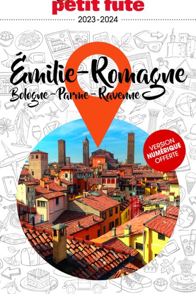 GUIDE EMILIE-ROMAGNE 2023 PETIT FUTE BOLOGNE - PARME - RAVENNE