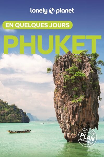 PHUKET EN QUELQUES JOURS 3ED