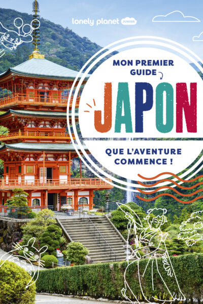 MON PREMIER GUIDE JAPON : QUE L'AVENTURE COMMENCE !