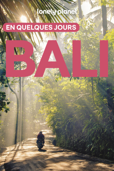 BALI EN QUELQUES JOURS 6ED