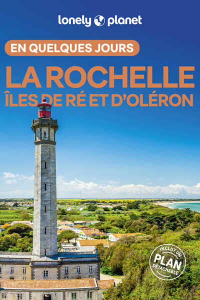 LA ROCHELLE, ÎLES DE RE ET D'OLERON EN QUELQUES JOURS 2ED