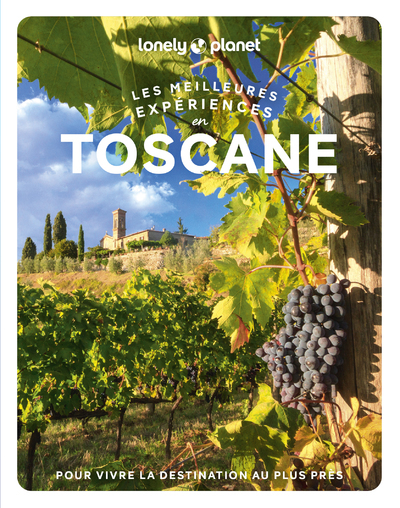 LES MEILLEURES EXPERIENCES EN TOSCANE 1ED
