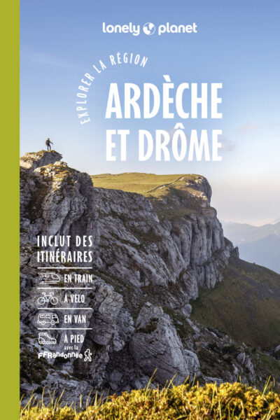 EXPLORER LA REGION ARDECHE ET DRÔME 4ED