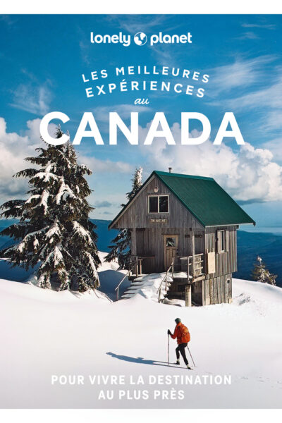 LES MEILLEURES EXPERIENCES AU CANADA 1ED