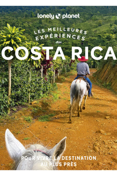 LES MEILLEURES EXPERIENCES AU COSTA RICA 2ED