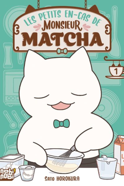 LES PETITS EN-CAS DE MONSIEUR MATCHA T01