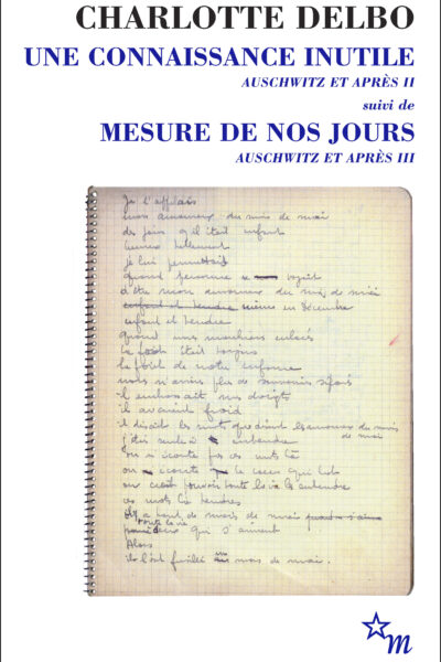 UNE CONNAISSANCE INUTILE MESURE DE JOURS AUSCHWITZ ET APRES II III