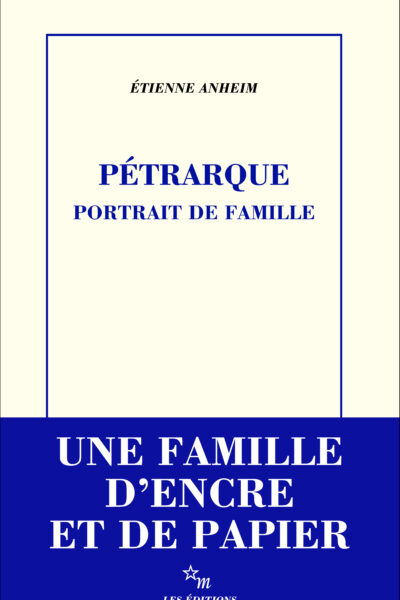 PETRARQUE, PORTRAIT DE FAMILLE