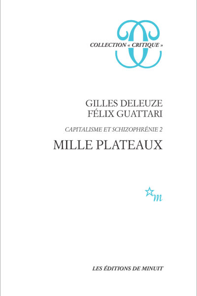 1000 PLATEAUX CAPITALISME ET SCHIZOPHRENIE