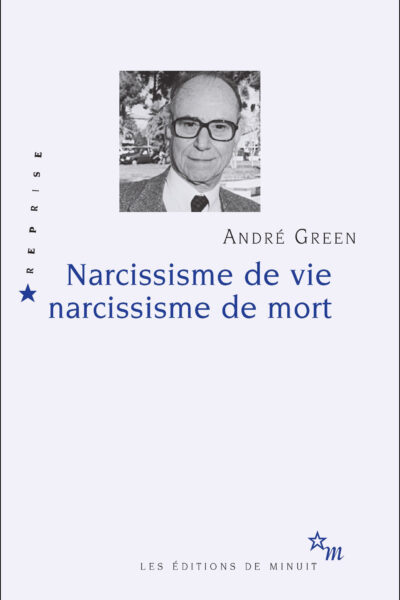 NARCISSISME DE VIE NARCISSISME DE MORT