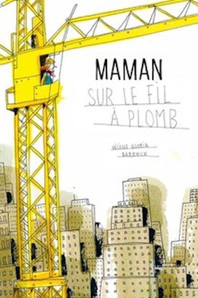 MAMAN SUR LE FIL A PLOMB