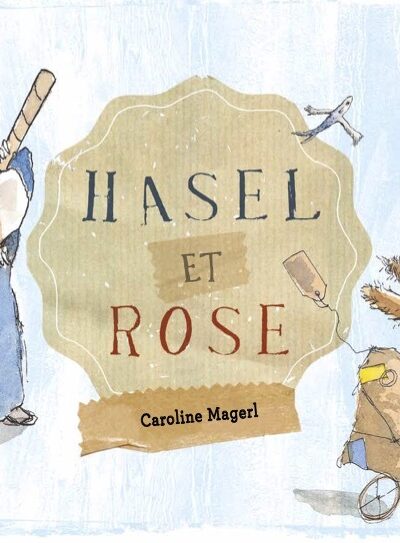 HASEL ET ROSE