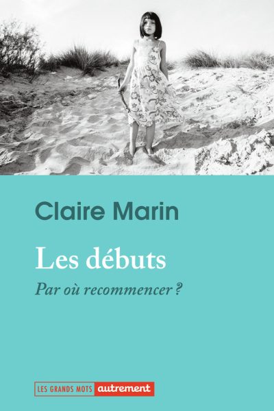 LES DEBUTS - PAR OU RECOMMENCER ?