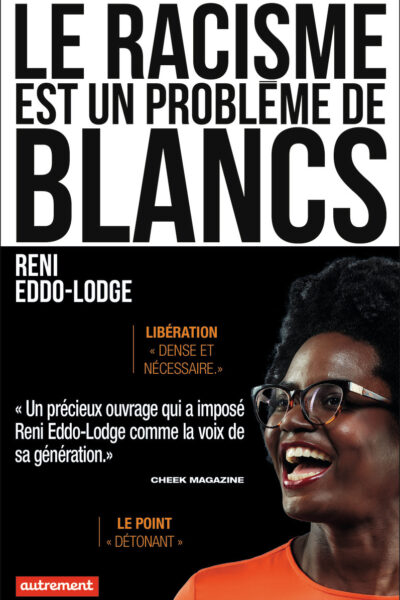 LE RACISME EST UN PROBLEME DE BLANCS