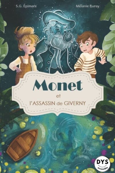 MONET ET L'ASSASSIN DE GIVERNY