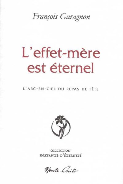 L'EFFET-MERE EST ETERNEL