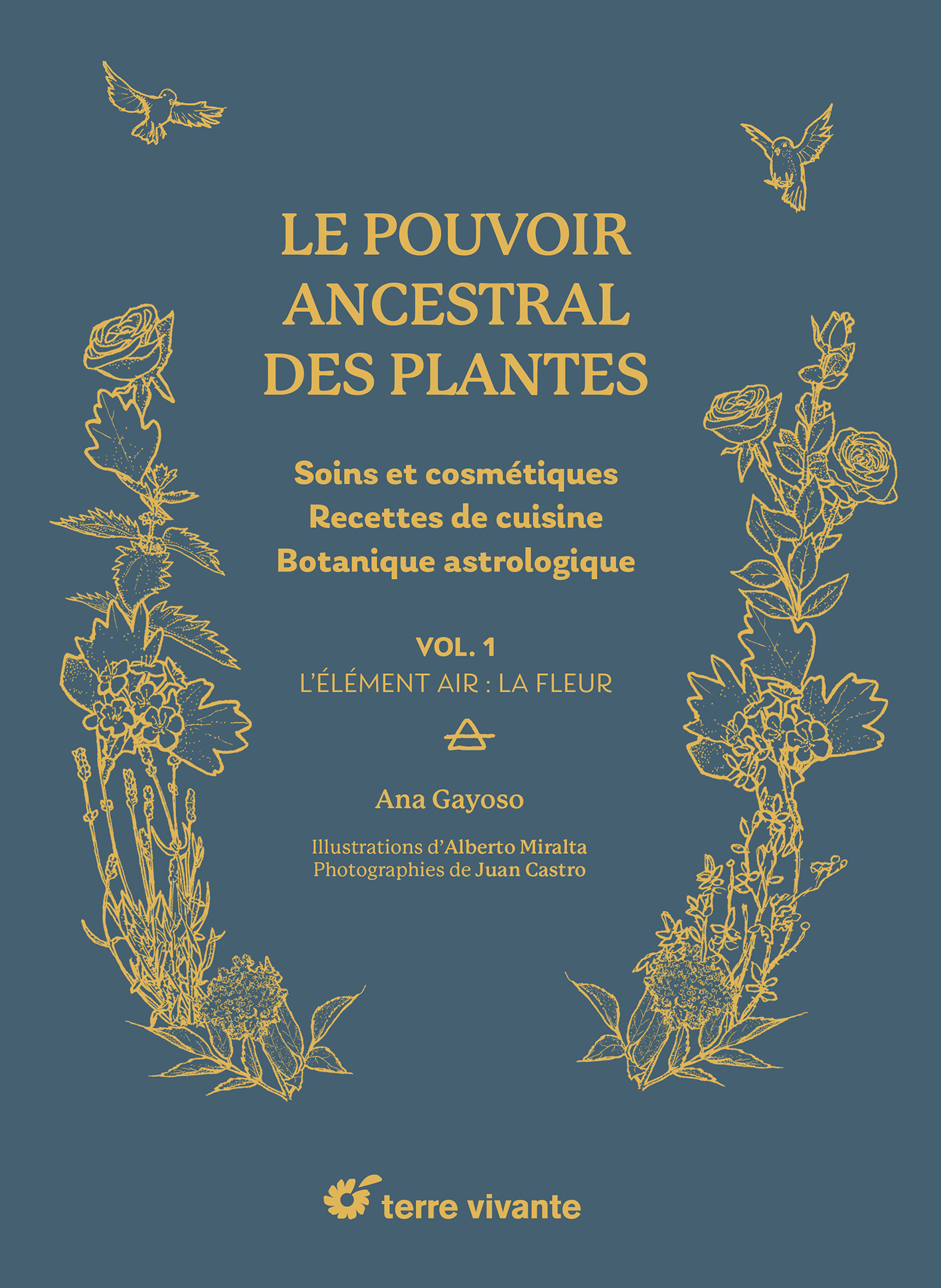 LE POUVOIR ANCESTRAL DES PLANTES T01 L'ELEMENT AIR : LA FLEUR