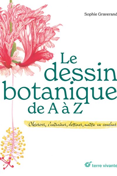 LE DESSIN BOTANIQUE DE A A Z