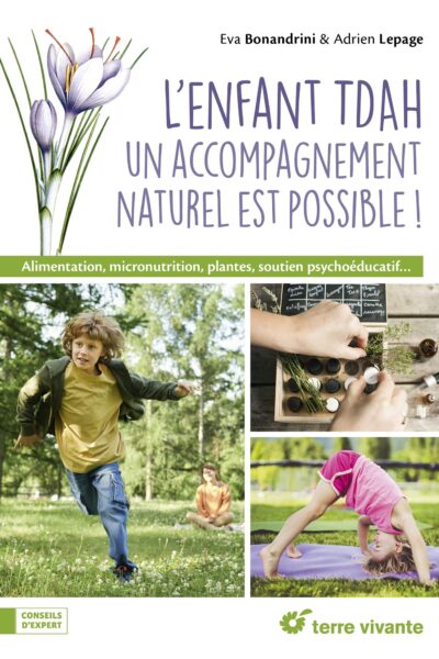 L'ENFANT TDAH : UN ACCOMPAGNEMENT NATUREL EST POSSIBLE !