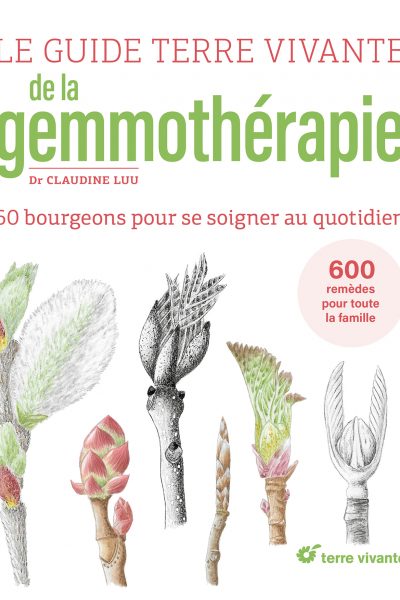 LE GUIDE TERRE VIVANTE DE LA GEMMOTHERAPIE