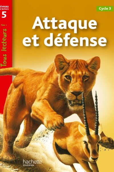 ATTAQUE ET DEFENSE NIVEAU 5 - TOUS LECTEURS ! - ED.2011