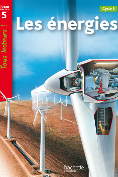 LES ENERGIES NIVEAU 5 - TOUS LECTEURS !