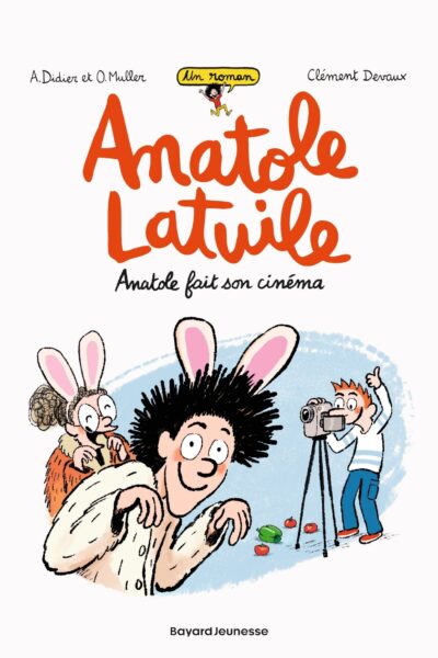 UN ROMAN ANATOLE LATUILE T2 ANATOLE FAIT SON CINEMA