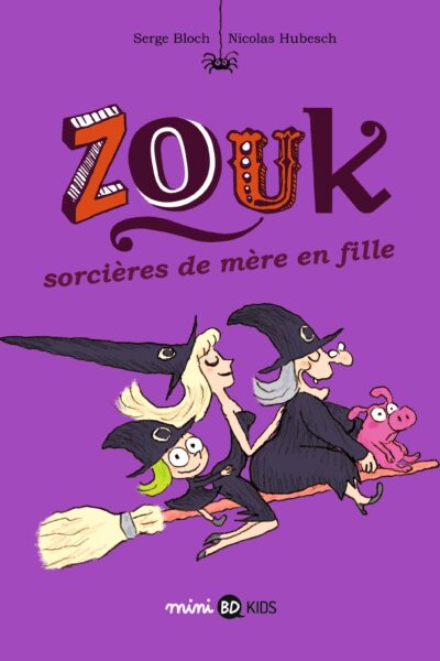 ZOUK T07 SORCIERES DE MERE EN FILLE