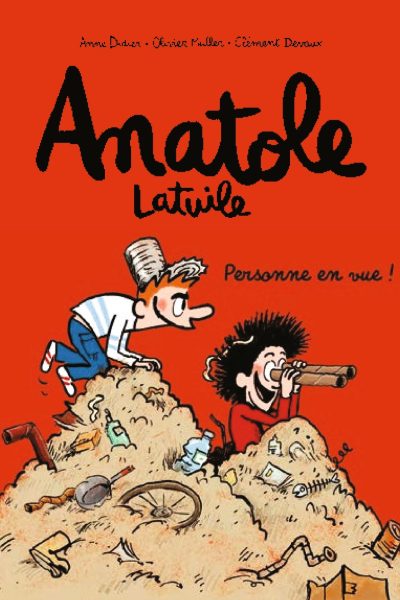 ANATOLE LATUILE T03 PERSONNE EN VUE !