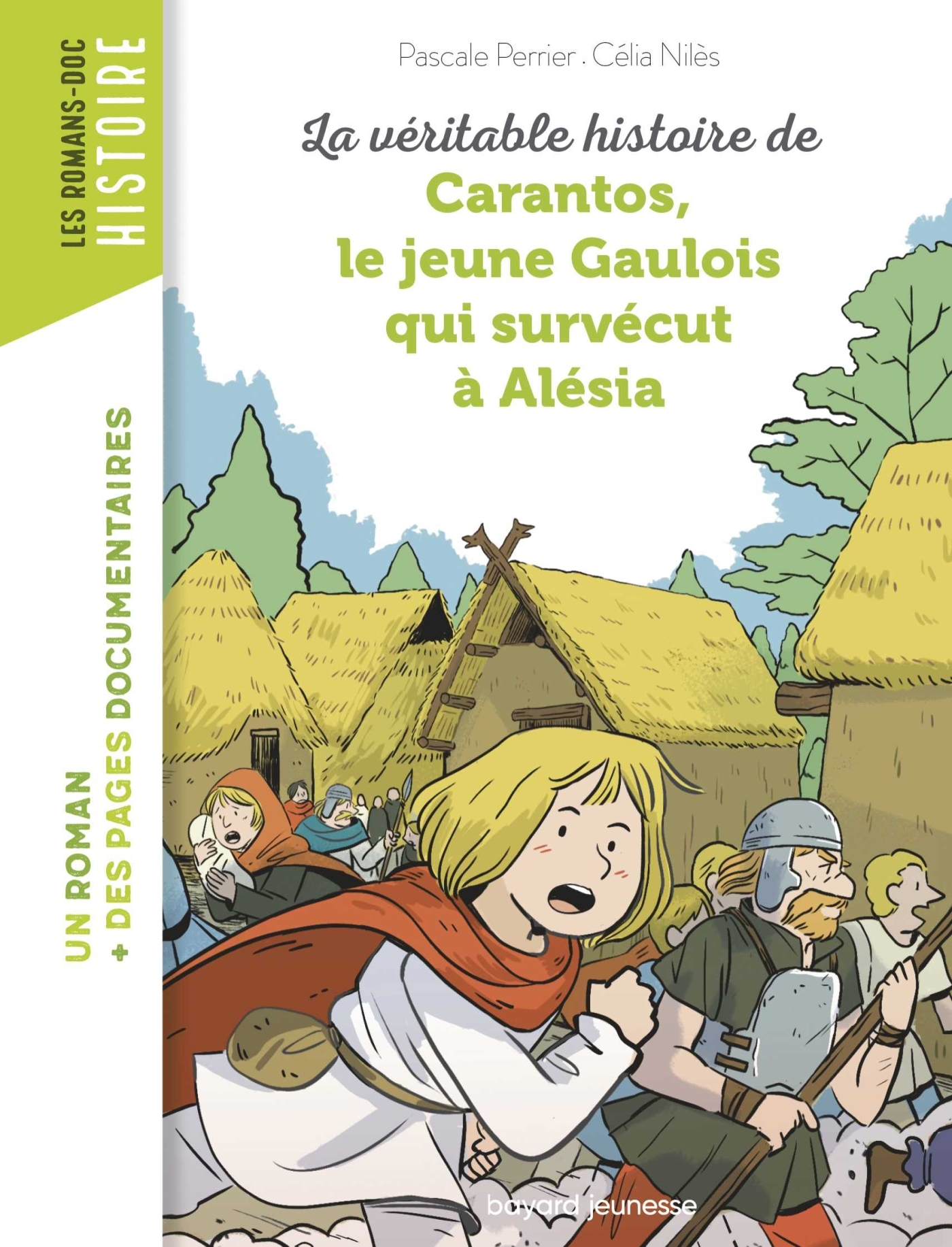 LA VERITABLE HISTOIRE DE CARANTOS, LE JEUNE GAULOIS QUI SURVECUT A ALESIA