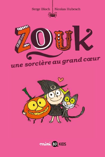 ZOUK T01 UNE SORCIERE AU GRAND COEUR