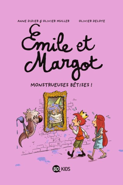 EMILE ET MARGOT T02 MONSTRUEUSES BÊTISES !