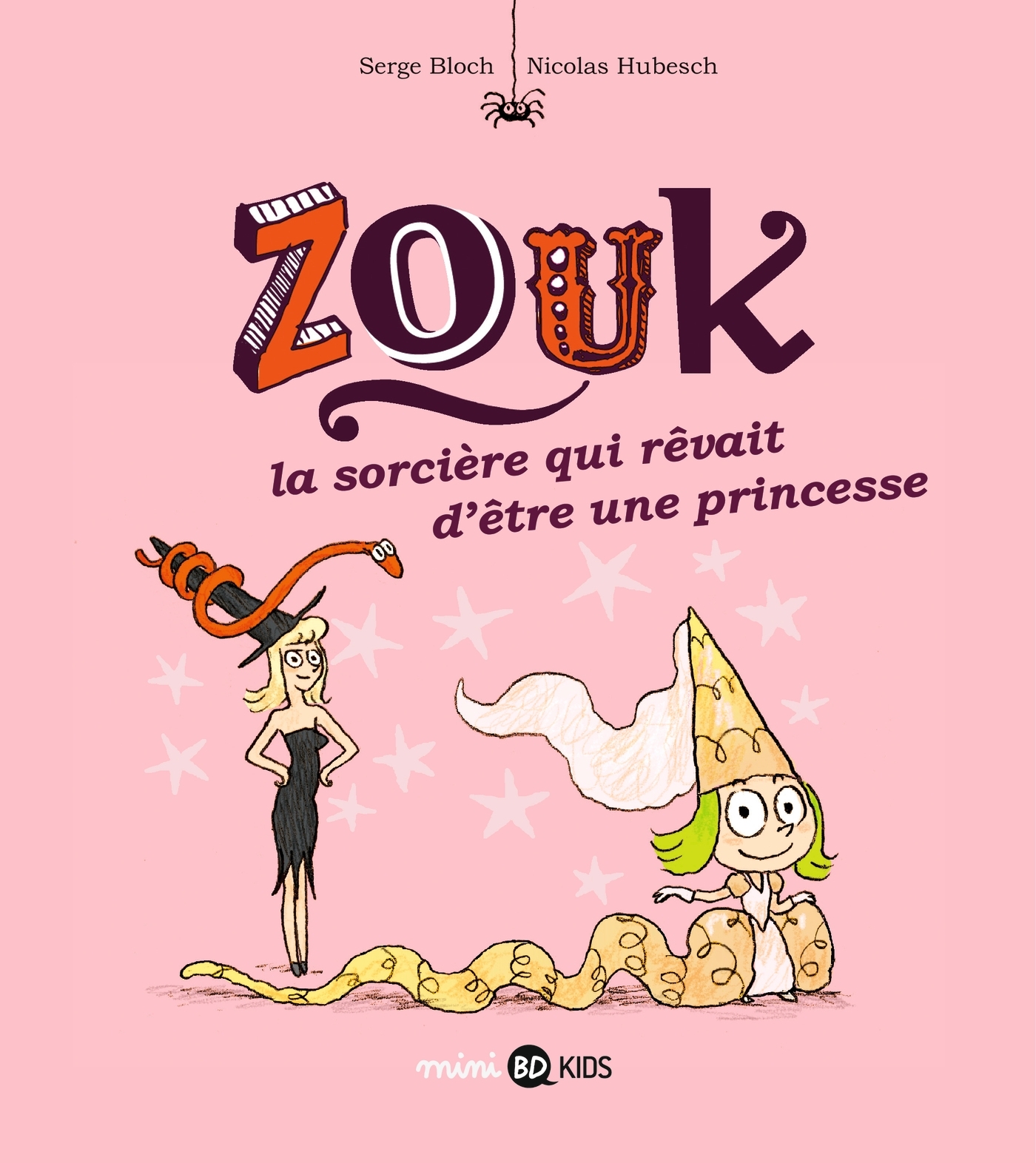 ZOUK T05 LA SORCIERE QUI RÊVAIT D'ÊTRE UNE PRINCESSE