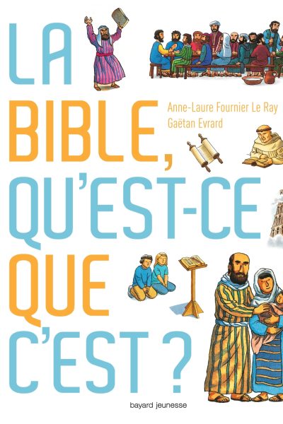 BIBLE QU'EST-CE QUE C'EST ?