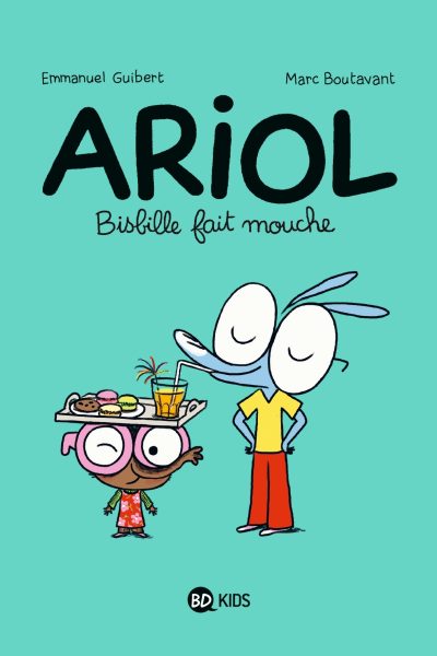 ARIOL T05 BISBILLE FAIT MOUCHE