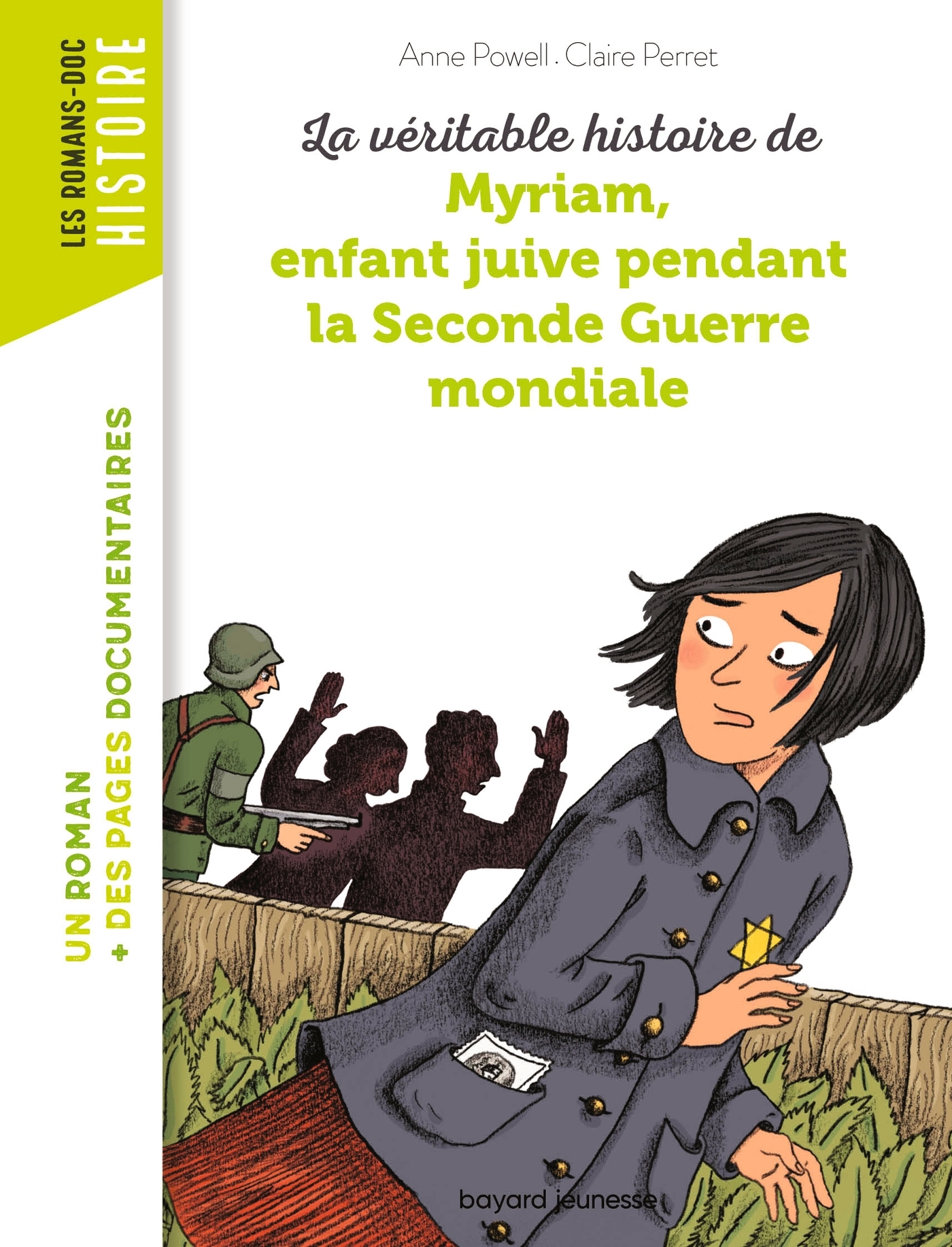 LA VERITABLE HISTOIRE DE MYRIAM, ENFANT JUIVE PENDANT LA SECONDE GUERRE MONDIALE