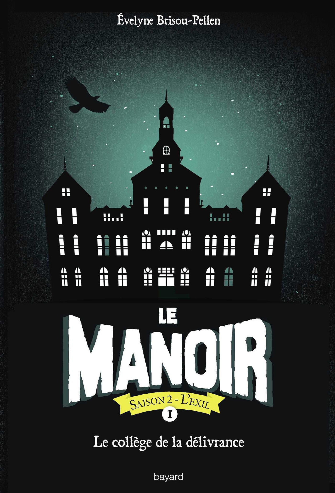 LE MANOIR SAISON 2 T01 LE COLLEGE DE LA DELIVRANCE