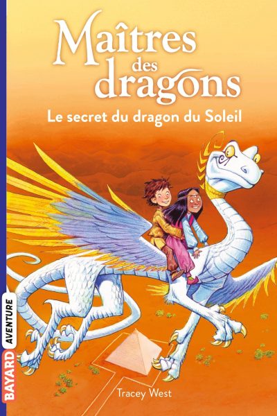 MAITRES DES DRAGONS T02 LE SECRET DU DRAGON DU SOLEIL