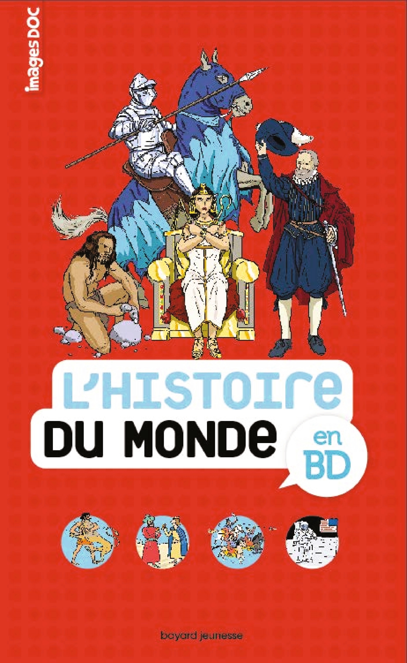 L HISTOIRE DU MONDE EN BD - IMAGES DOC