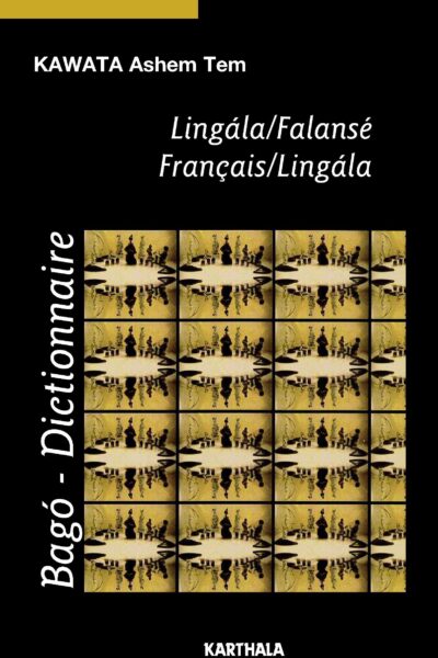 DICTIONNAIRE LINGALA/FALANSE. FRANCAIS/LINGALA