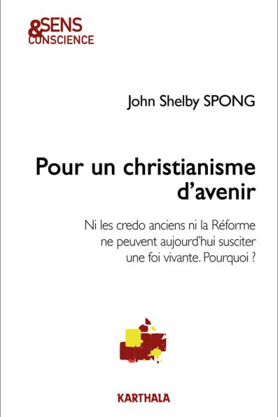 POUR UN CHRISTIANISME D'AVENIR. NI LES CREDO ANCIENS NI LA REFORME NE PEUVENT AUJOURD'HUI SUSCITER U