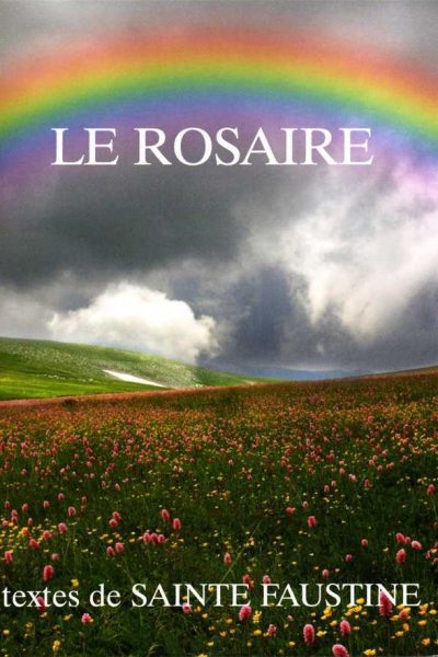LE ROSAIRE SOEUR FAUSTINE