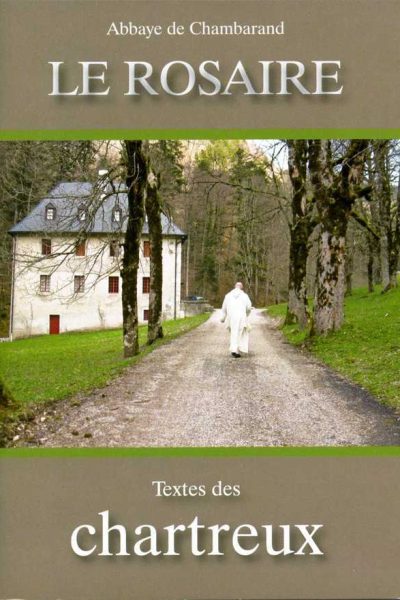 LE ROSAIRE TEXTES DES CHARTREUX