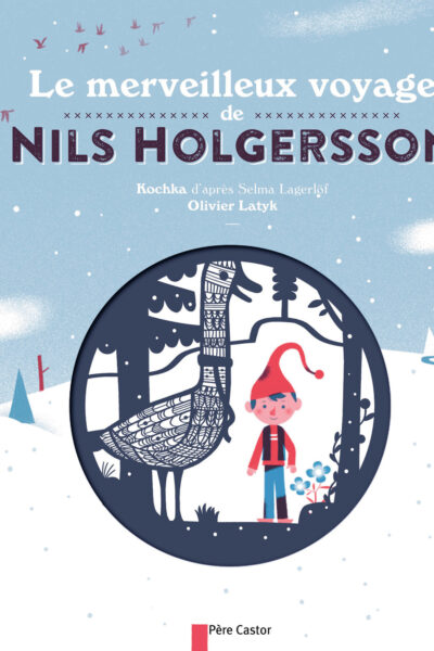 LE MERVEILLEUX VOYAGE DE NILS HOLGERSSON