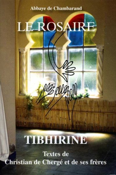 LE ROSAIRE TIBHIRINE
